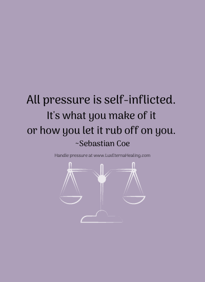 All pressure is self-inflicted. It's what you make of it or how you let it rub off on you. ~ Sebastian Coe All pressure is self-inflicted. It's what you make of it or how you let it rub off on you. ~ Sebastian Coe