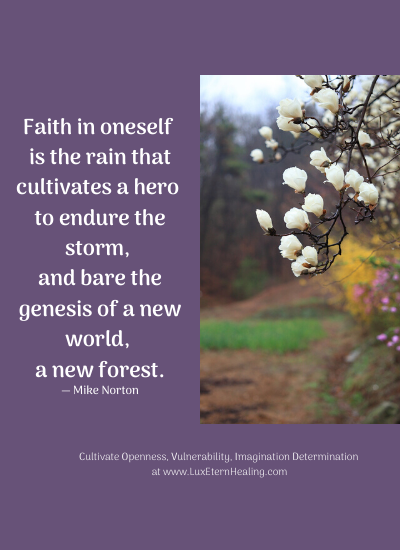 Copy of Faith in oneself is the rain that cultivates a hero to endure the storm, and bare the genesis of a new world, a new forest.”